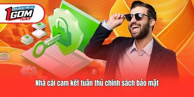 Chính sách bảo mật cam kết không chia sẻ bên thứ 3