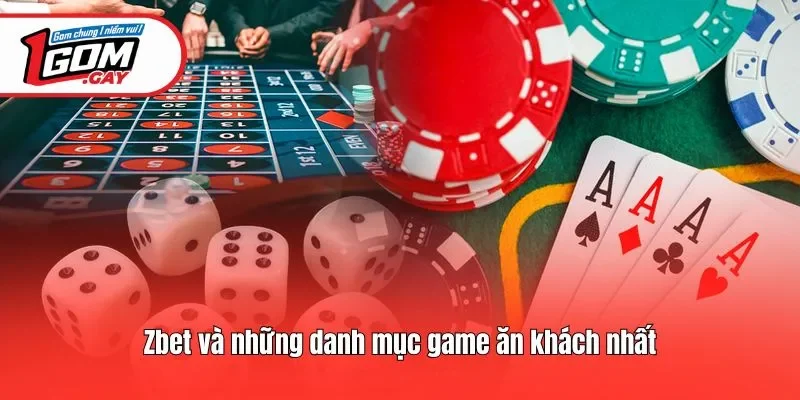 Zbet và những danh mục game ăn khách nhất